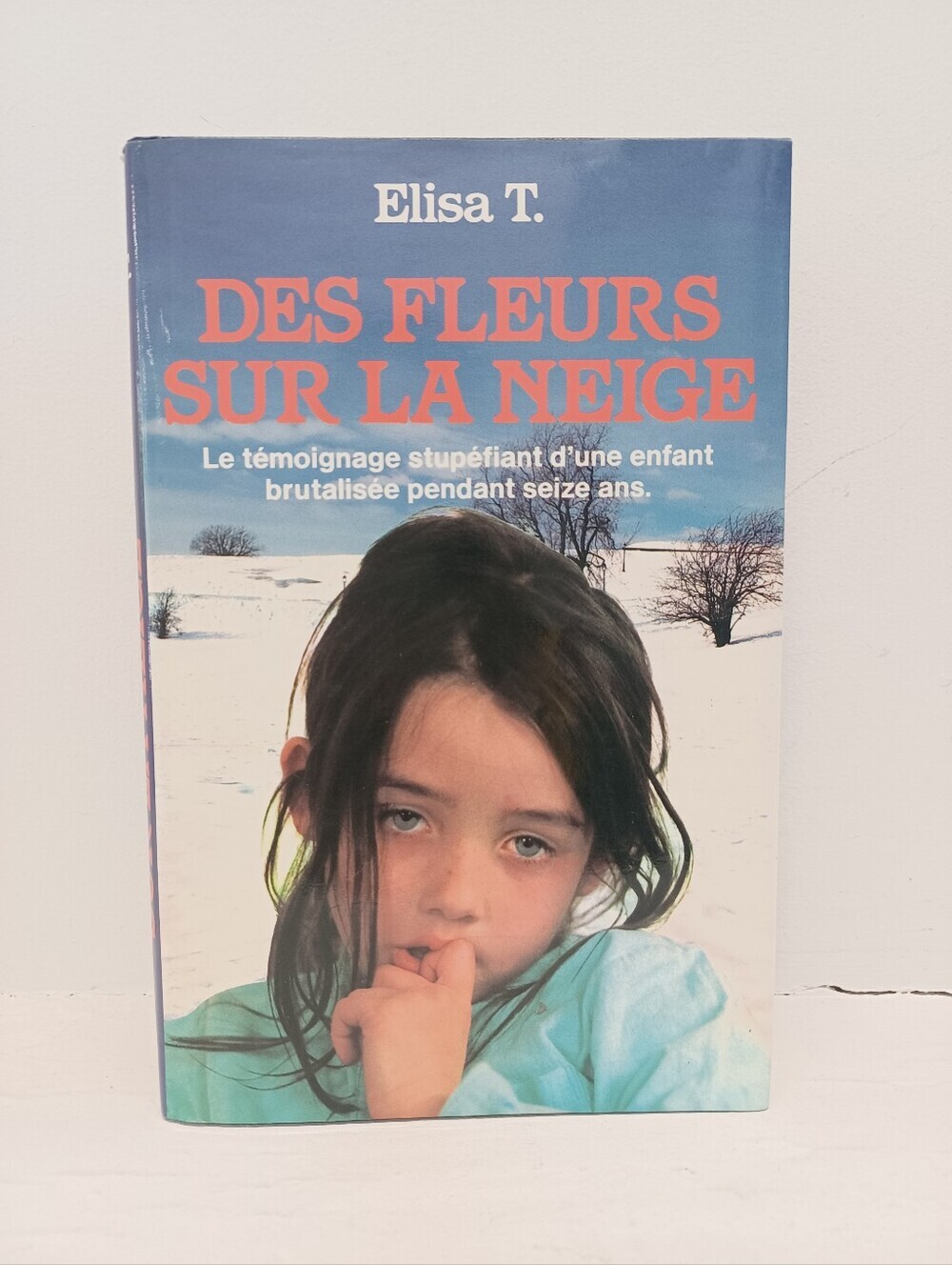 Des Fleurs Sur La Neige -  Elisa T (French) Hardcover